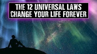 The 12 Universal Laws: The Law of Attraction is Just One