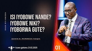 ISI IYOBOWE NANDE?, IYOBOWE NIKI?, IYOBORWA GUTE? 01 |  Apostle Dr. NKURUNZIZA François