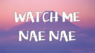 Silento - Watch me (Watch Me Nae Nae / Watch Me Whip) Lyrics