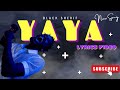 Black Sherif- YAYA Lyrics Video (Take Care Of Yourself Blacko) #music  #blacksherif  #lyrics