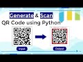Generate & Scan QR Code Using Python | PyPower Projects
