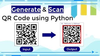 Generate & Scan QR Code Using Python | PyPower Projects