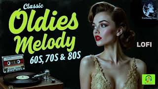 Oldies Classic Melody  lOFI #nostalgia #oldisgold #classic #music #60s #70代 #lofi #newmusic #song