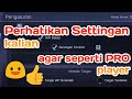 Setting game Mobile legends agar lebih mantep Setting game Mobile legends agar lebih mantep