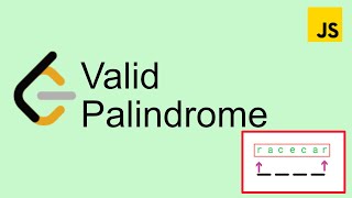 LeetCode 125 | Valid palindrome - Easy | Javascript