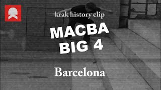 Macba Big 4, Barcelona - #krakhistoryclip