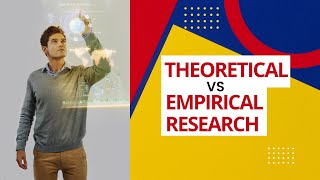 Difference between Theoretical and Empirical Research (Theoretical vs Empirical Research)