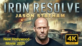 Iron Resolve | Jason Statham | New Action Movie 2024-2025 | Full Movie | 4K Ultra #actionmovies