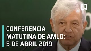 Conferencia AMLO -5 de abril