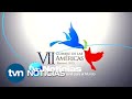 Cobertura de TVN Noticias en Cumbre de las Américas | TVN Noticias