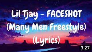 (lyrics) lil tjay - faceshot (many men freestyle)