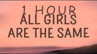 Juice WRLD - All Girls Are The Same (Lyrics) | 1 HOUR