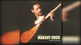 Maksut Koca - Feryadi Kars'ımızın Maralı