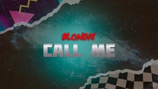 Blondie - Call Me (Lyrics)