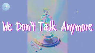 Charlie Puth - We Don't Talk Anymore (Lyric Video)