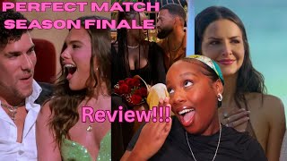These Couples Are FAKE?! Perfect Match Season Finale Review👀🔥