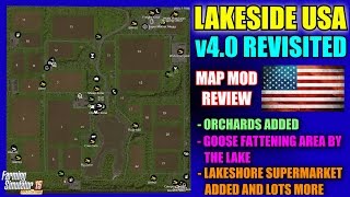 Farming Simulator 2015 - Lakeside USA v4.0 Revisited "Map Mod Review"