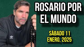 ¡Rosario por el Mundo! Sábado 11 de Enero, 2025 🔴 Eduardo Verástegui