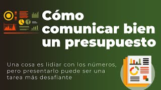 Cómo comunicar bien un presupuesto  |  Comunicación Numérica