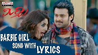 Barbie Girl Song with Lyrics - Mirchi Songs - Prabhas, Anushka, Richa, DSP - Aditya Music Telugu