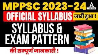 MPPSC Syllabus 2023-24 | MPPSC New Syllabus and Exam Pattern | Know Full Details!
