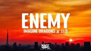 Imagine Dragons x J.I.D - Enemy (From the Series Arcane League Of Legends) (Lyrics)
