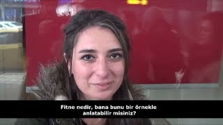 Fitne nedir? Bana bunu bir örnekle anlatabilir misiniz?