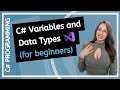 C# Variables and Data Types (beginners programming tutorial)