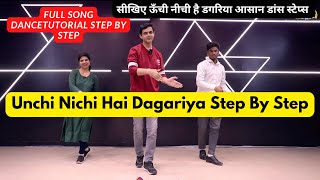 Unchi Nichi Hai Dagariya Full Song DanceTutorial Step By Step | Parveen Sharma