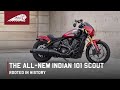 101 Scout | The All-New Indian Scout