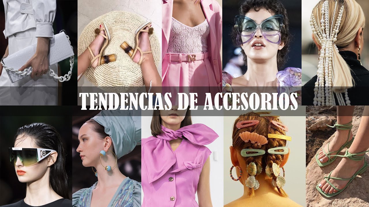 Tendencias 2020: Accesorios De Moda, Temporada Primavera Verano WGSN ...