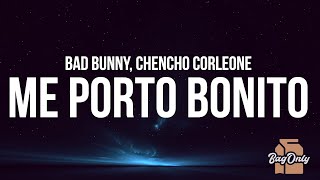 Bad Bunny - Me Porto Bonito (La Letra / Lyrics) ft. Chencho Corleone