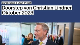 Oktober-Treffen der Eurogruppe – Doorstep von Christian Lindner