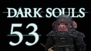 Let's Play Dark Souls: From the Dark part 53 [Four Kings]
