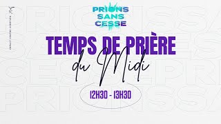 PRIONS SANS CESSE - Midi - Mercredi 4 Décembre 2024 - Ps Samuel GBEKOU