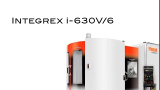 INTEGREX i-630V/6 :旋削加工＋同時5軸加工が可能な立形複合加工機