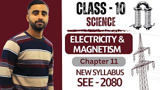 Electricity and Magnetism || Class 10 Science Chapter 11 in Nepali || New Syllabus || SEE Exam