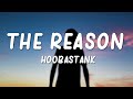 Hoobastank - The Reason (Lyrics)