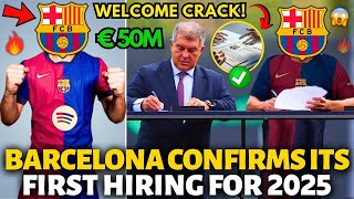 🚨OFFICIAL✅ BARCELONA CONFIRMS ITS FIRST HIRING FOR 2025! NOW YES! BARCELONA NEWS TODAY!