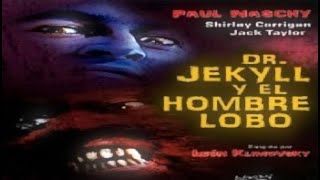 DOCTOR JEKYLL Y EL HOMBRE LOBO - 1972