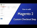 Add Custom Checkout Step in Magento 2