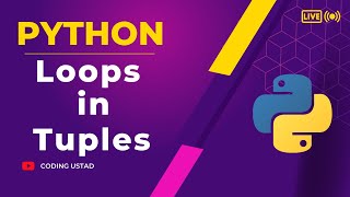 Loops in tuple | how to use loops in python tuples | python tuple