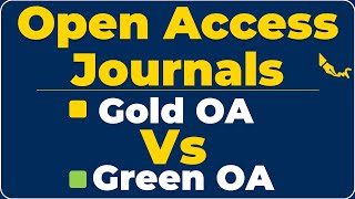 Gold OA vs Green OA | Types of Open Access Journals Explained