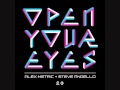 Alex Metric & Steve Angello ft Ian Brown - Open Your Eyes STYLE