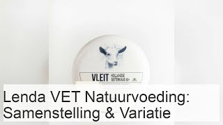 Lenda VET Nature - Ontdek de voordelen van dit natuurlijke diervoeder!