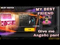 I GOT ANGELIC PANT GIVE ME FRIEND -❤️ #short #gift (free fire highlight)kunal free fire|must watch..