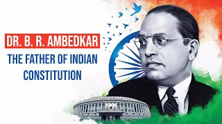 Dr. B. R. Ambedkar The Father Of Indian Constitution | Full Biography