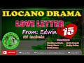 love letter 15 from edwin of isabela ilocano drama lady elle