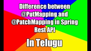 Spring Boot || @PutMapping and @PatchMapping differences with validation in Spring Boot Rest API