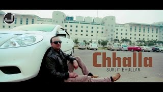 Chhalla | Surjit Bhullar | Full Song HD | Japas Music